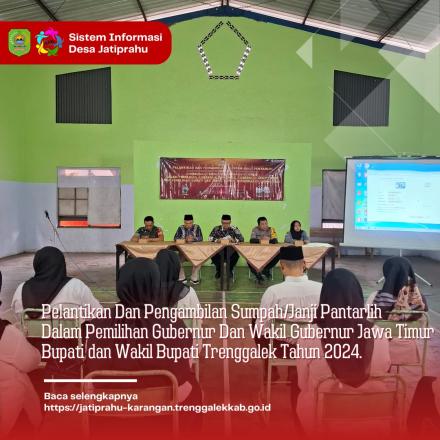 PELANTIKAN PANTARLIH DESA JATIPRAHU UNTUK PEMILIHAN UMUM GUBERNUR DAN BUPATI TAHUN 2024